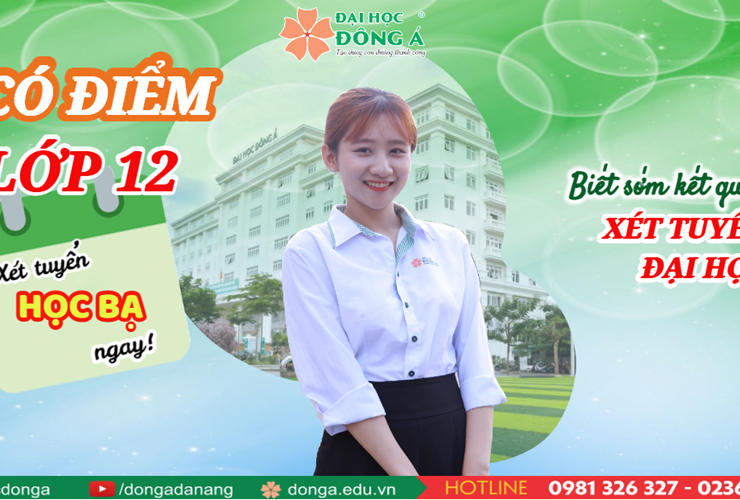 CÓ ĐIỂM LỚP 12 - XÉT TUYỂN HỌC BẠ NGAY